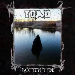 TOAD (USA) : Rotten Tide